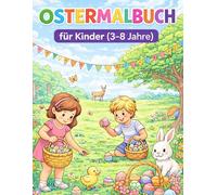 Ostermalbuch für Kinder: 46 Ausmalbilder zu Ostern | Osterhase, Eier & Frühling | Malbuch mit verschiedenen Schwierigkeitsstufen