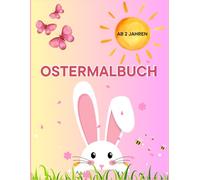 Ostermalbuch: Ostermalbuch für Kinder ab 2 Jahren