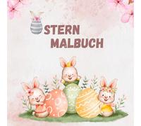 Ostern Malbuch: Malbuch für Kinder-ab 4 Jahren- mit vielen schönen Motiven