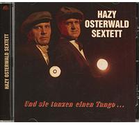 Osterwald,Hazy Sextett - Und Sie Tanzen Einen Tango...