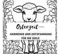 Osterzeit - Harmonie und Entspannung für die Seele