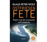 Ostfriesenfete: Rupert und die Loser-Party auf Langeoog. Ein Kurzkrimi