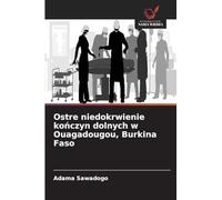 Ostre niedokrwienie kończyn dolnych w Ouagadougou, Burkina Faso