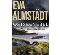 Ostseenebel: Pia Korittkis achtzehnter Fall | Der neue spannende Ostsee-Krimi der Nr.1-Bestsellerautorin. Kriminalroman: 18
