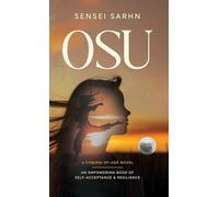 Osu: A Coming of Age Novel - An Empowering Book of Self-Acceptance and Resilience