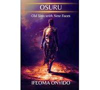Osuru: Old Sins with New Faces