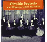 Osvaldo Fresedo - 1922-1925