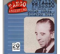Osvaldo Fresedo - Sus Exitos Con Ruiz Y Serpa