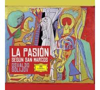 Osvaldo Golijov - Golijov: La Pasión según San Marcos