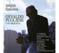 Osvaldo Pugliese - Tangos Famosos Por Pugliese