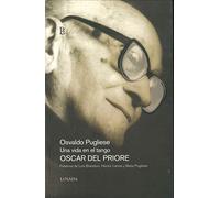 Osvaldo Pugliese: Una Vida En El Tango