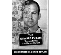 Oswald Puzzle: Reconsidering Lee Harvey Oswald