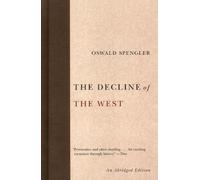 Oswald Spengler The Decline of the West (Tapa blanda)