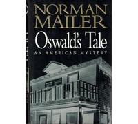 Oswald's Tale: An American Mystery