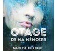 Otage De Ma Mémoire