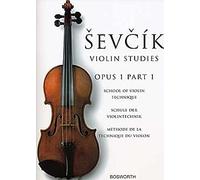 Otakar sevcik : school of violin technique, opus 1 part 1: Otakar Sevcik: Violin Studies