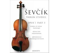 Otakar sevcik : school of violin technique, opus 1 part 3: Otakar Sevcik: Violin Studies