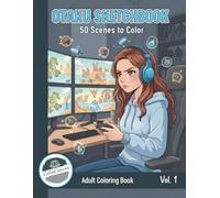 Otaku sketchbook: A Collection of 50 Dynamic Scenes Featuring People, Emotion, Fantasy & Everyday Life