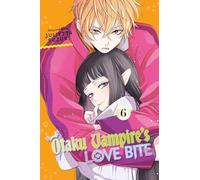 Otaku Vampire's Love Bite, Vol. 6: Volume 6