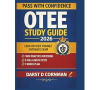 OTEE STUDY GUIDE 2026: CBSA Officer Trainee Entrance Exam Prep with 1000 Practice Questions, 5 Full- Length Tests, and 7-Week Plan