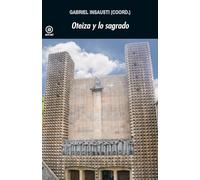 Oteiza y lo sagrado: 391 (Universitaria)
