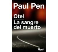 Otel | La Sangre Del Muerto (flash Relatos) (ebook)