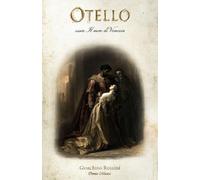 Otello: ossia Il moro di Venezia (Original Libretto)