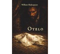 Otelo: Edición ilustrada a página completa · Grabado veneciano en claroscuro · Traducción clásica del canon español