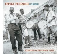 Otha Turner & the Rising Star Fife & Drum Band - Everybody Hollerin' Goat [VINYL] [Vinilo]