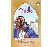 [(Othello)] [ By (author) William Shakespeare, By (author) Andrew Matthews, Illustrated by Tony Ross ] [March, 2007]