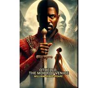 OTHELLO, THE MOOR OF VENICE