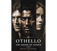 OTHELLO, THE MOOR OF VENICE