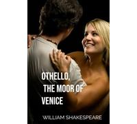 OTHELLO, THE MOOR OF VENICE
