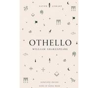 Othello: The Moor of Venice - Astor Annotated Edition with Critical Context and Commentary