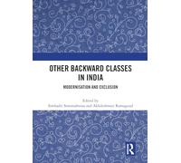 Other Backward Classes in India: Modernisation and Exclusion