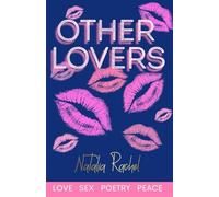 Other Lovers (Love Sex Poetry Peace)