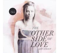 Other Side of Love-Session Two by Amy Stroup