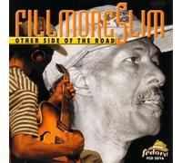 Other Side of the Road by FILLMORE SLIM (2013-05-03)