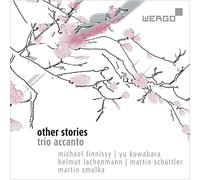 Other Stories. Musique contemporaine pour saxophone, piano et percussion. Trio Accanto.