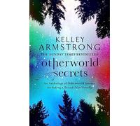 Otherworld Secrets: Book 4 of the Tales of the Otherworld Series (Otherworld Tales)