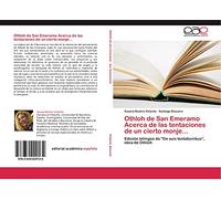 Othloh de San Emeramo Acerca de las tentaciones de un cierto monje...: Edición bilingüe de "De suis tentationibus", obra de Othloh