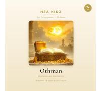 Othman: Le généreux aux deux lumières (Les compagnons)
