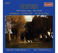 Othmar Schoeck: Hesperos - 20th Century Songs
