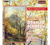 Othmar Schoeck: Swiss Romanticism I