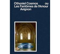 Othoniel Cosmos ou les fantomes de l'amour: Avignon