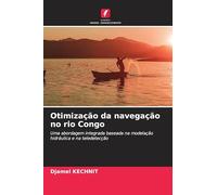 Otimização da navegação no rio Congo: Uma abordagem integrada baseada na modelação hidráulica e na teledetecção