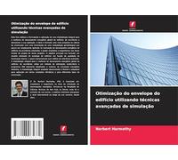 Otimização do envelope do edifício utilizando técnicas avançadas de simulação