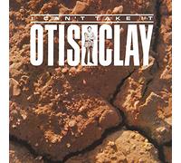 OTIS CLAY - I Can't Take It [Vinilo]