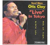 Otis Clay - Live in Japan [Import]