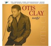 Otis Clay - Testify